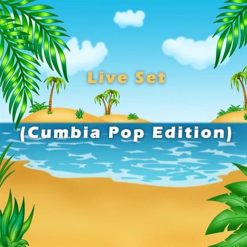 Live Set (Cumbia Pop Edition) [feat. Nicolas Maulen]
