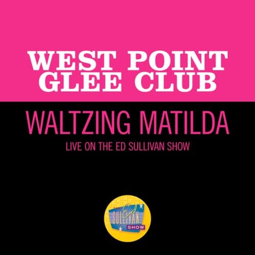 Waltzing Matilda (Live On The Ed Sullivan Show, May 22, 1960)