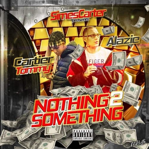 Simes Carter Presents: Nothing 2 Something