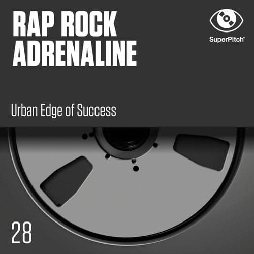 Rap Rock Adrenaline - Urban Edge of Success