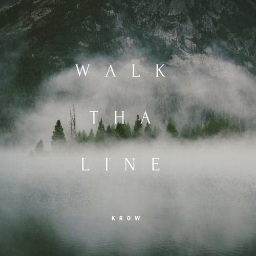 Walk Tha Line