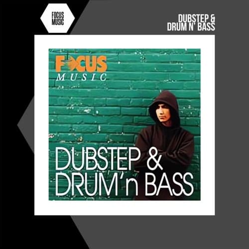 Dubstep & Drum n' Bass