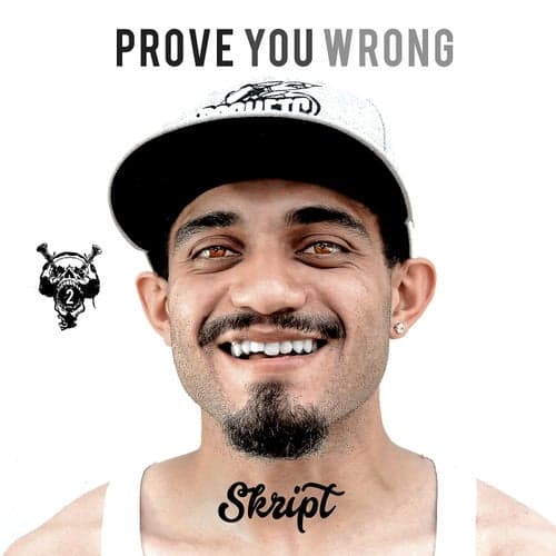 Prove You Wrong