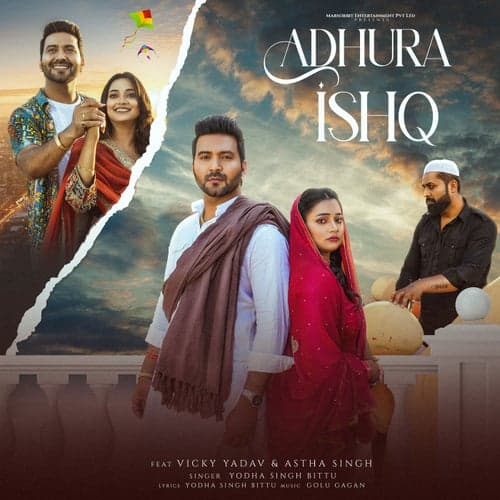 Adhura Ishq (feat. Vicky Yadav & Astha Singh)