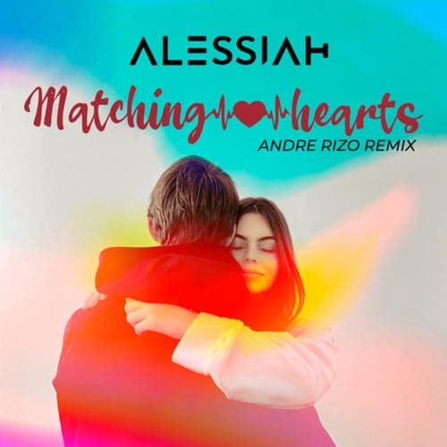 Matching Hearts (Andre Rizo Remix)