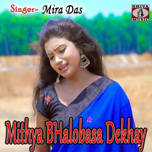 Mithya Bhalobasa Dekhay