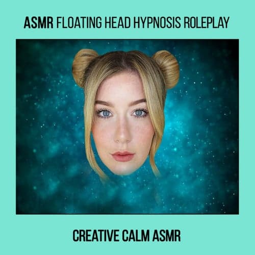 ASMR Floating Head Hypnosis