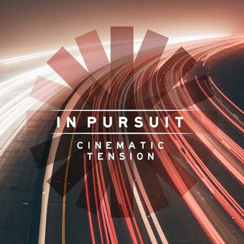 In Pursuit - Cinematic Tension