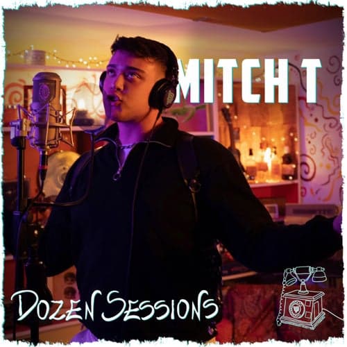 MITCH T - Live at Dozen Sessions