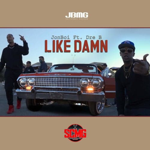 Like Damn (feat. Dre B)