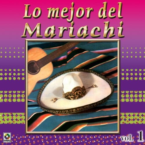 Colección De Oro: Lo Mejor Del Mariachi, Vol. 1