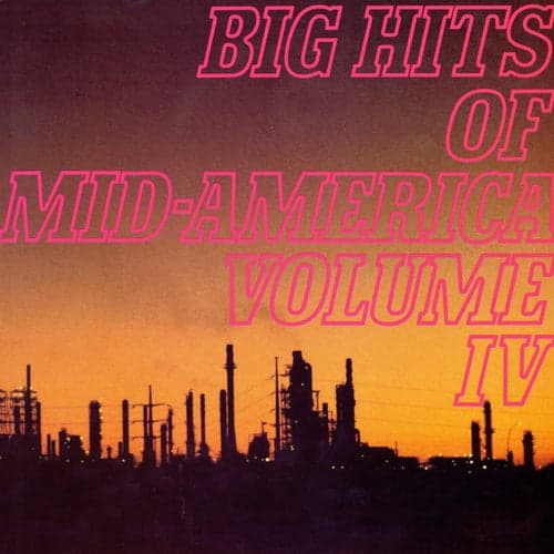 Big Hits Of Mid-America, Volume IV