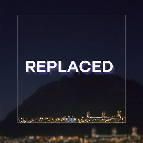 Replaced (feat. WiserObserver)