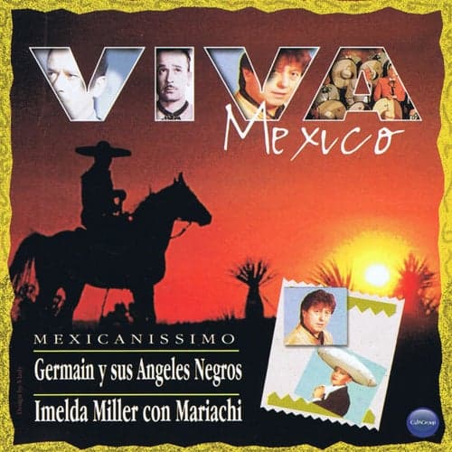 Viva Mexico: German y Sus Angeles Negros & Imelda Miller