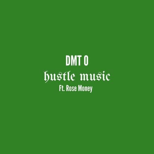 Hustle Music (feat. Rose Money)