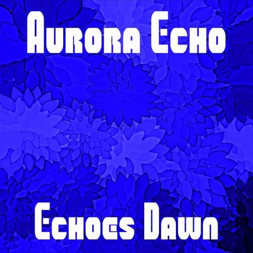 Echoes Dawn
