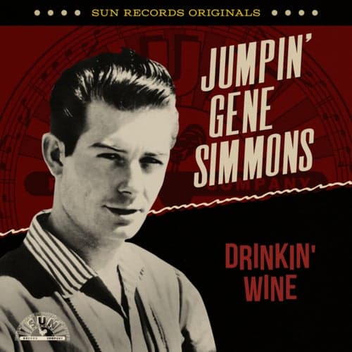 Sun Records Originals: Drinkin' Wine