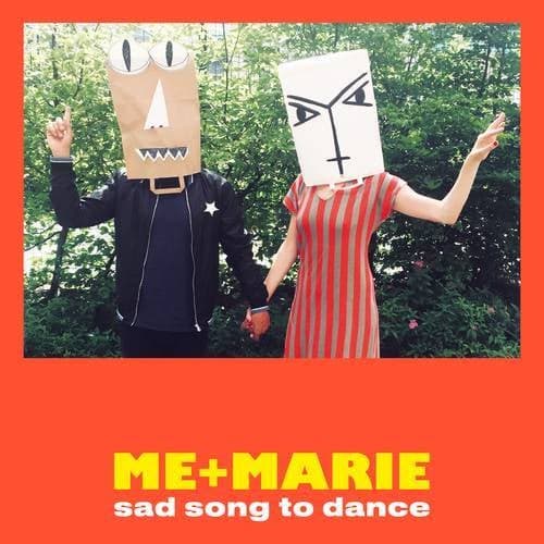 Sad Song to Dance