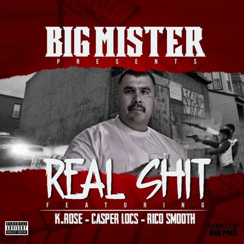 Real Shit (feat. K. Rose, Casper Locs, Rico Smooth)
