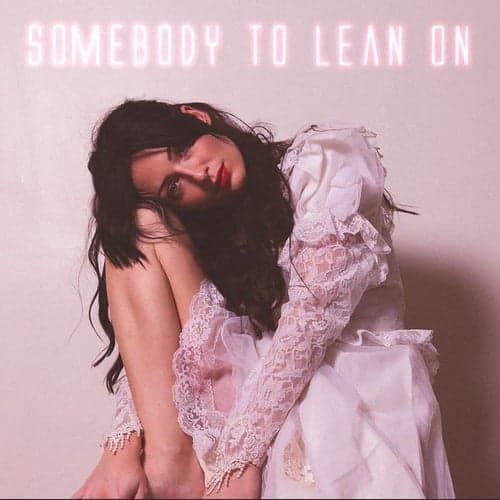 Somebody to lean on
