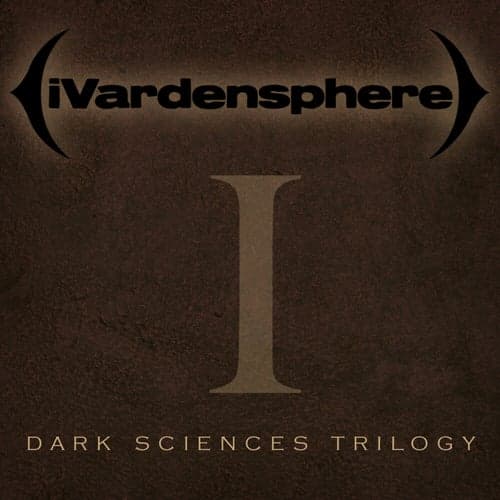 Dark Sciences Trilogy, Pt. 1