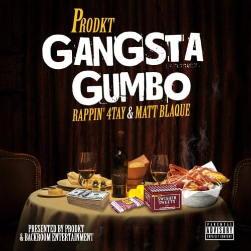Gangsta Gumbo (feat. Rappin' 4-Tay & Matt Blaque)