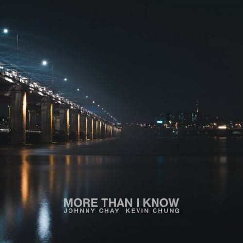 More Than I Know