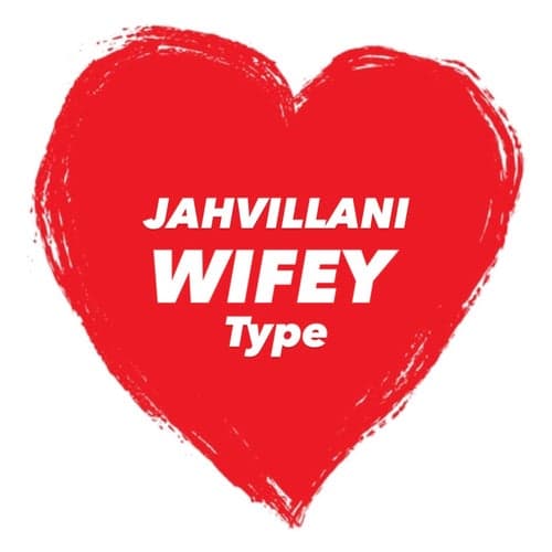 Wifey Type