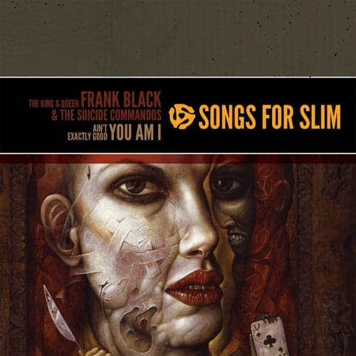Songs for Slim: The King & Queen / Ain't Exactly Good