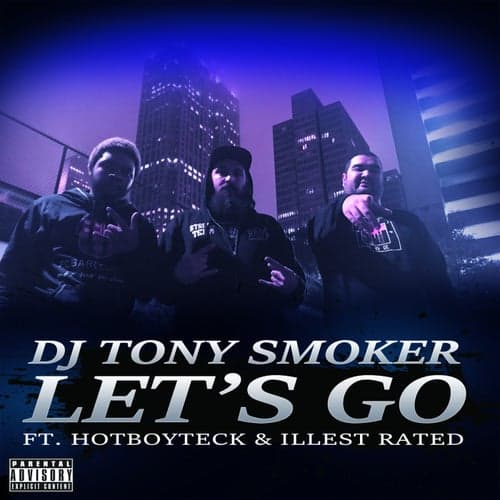 Let's Go (feat. HotBoyTeck & Illest Rated)
