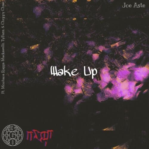 Wake Up (feat. TyBass, Montana Rugga Mackavelli, Choppy Chan) & Choppy Chan