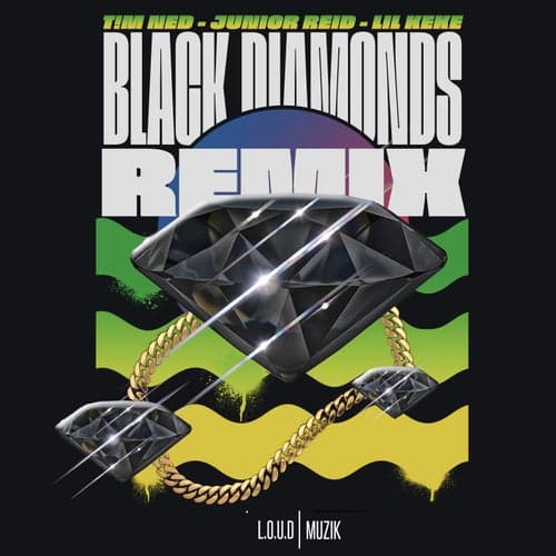Black Diamonds (feat. Junior Reid & Lil KeKe)