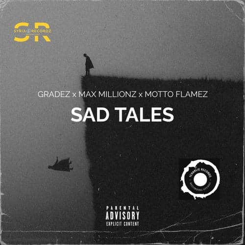 Sad Tales (feat. Max Millionz & Motto Flamez)