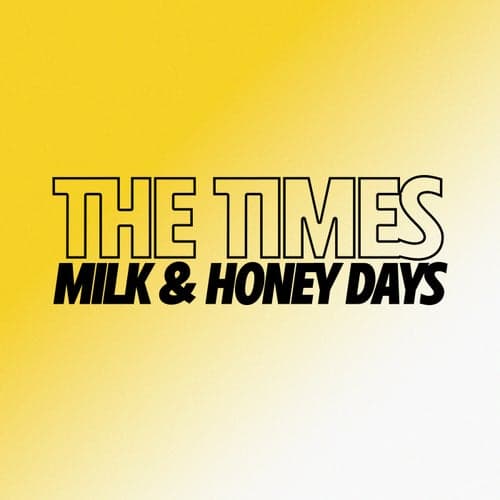 Milk & Honey Days