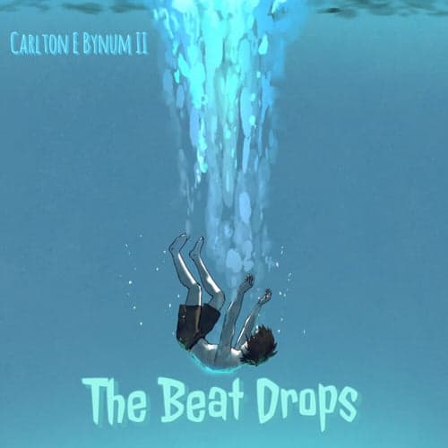 The Beat Drops