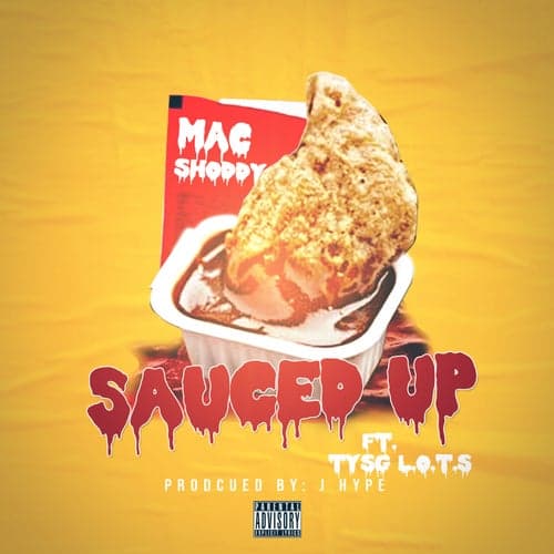 Sauced Up (feat. TYSG L.O.T.S)