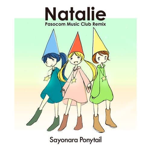 Natalie (PASOCOM MUSIC CLUB Remix)