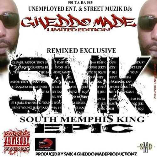 SMK (South Memphis King) Epic [Remix]
