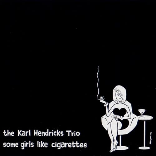 Some Girls Like Cigarettes