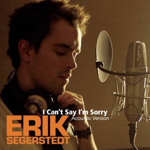 I Can't Say I'm Sorry (Acoustic Version)