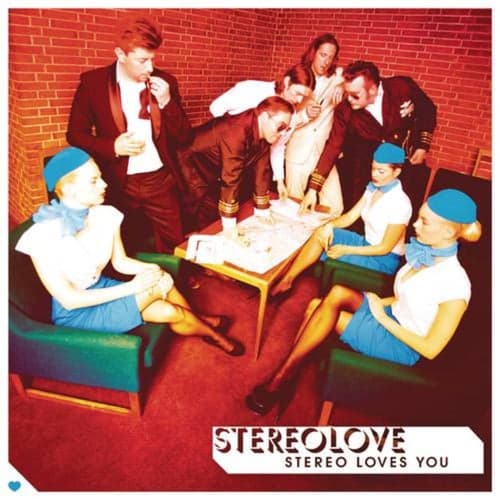 Stereo Loves You