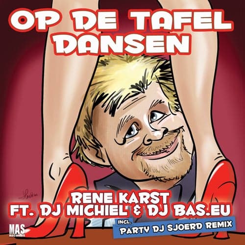 Op De Tafel Dansen (feat. DJ Michiel & DJ Bas.eu)