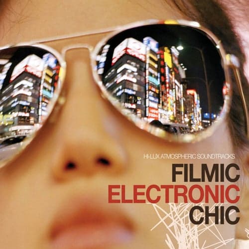 Filmic Electronic Chic