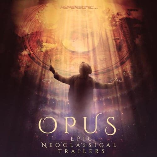 Opus: Epic Neoclassical Trailers