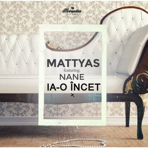 Ia-O Incet (feat. Nane) [Extended Radio Mix]
