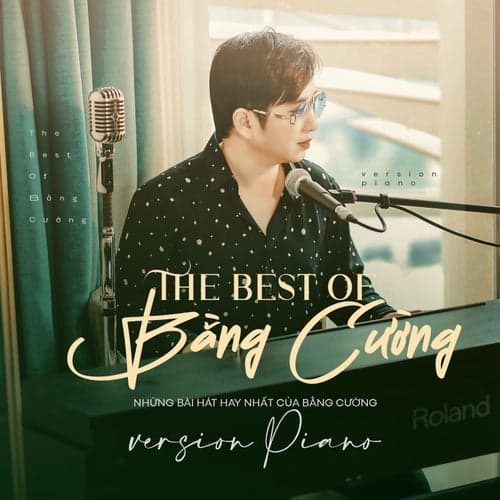 The Best Of Bằng Cường (Piano Version)