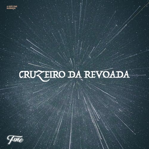 Cruzeiro da Revoada (feat. Hungria Hip Hop, MC Ryan SP & Fine Business) [Remix]
