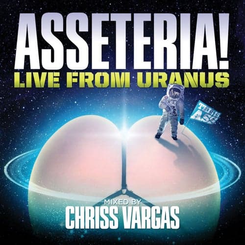 Asseteria: Live From Uranus