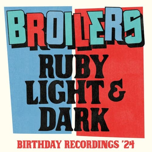 Ruby Light & Dark (Birthday Rerecordings '24)