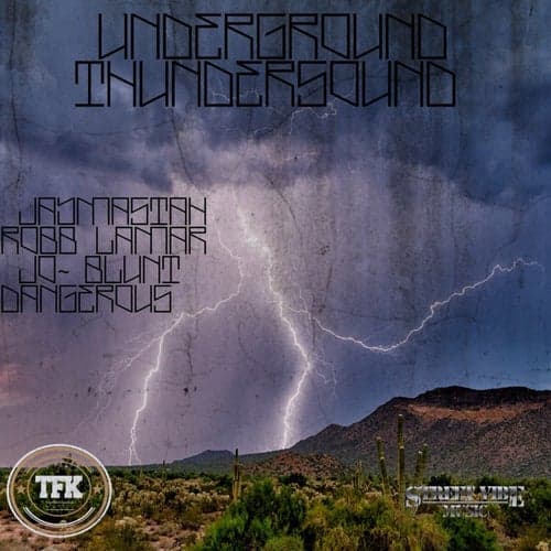 Underground Thundersound (feat. Jaymastah, Jo-Blunt & Dangerous)